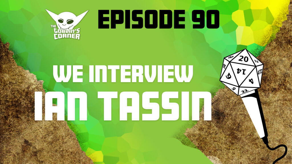 Episode 90: We Interview Ian Tassin