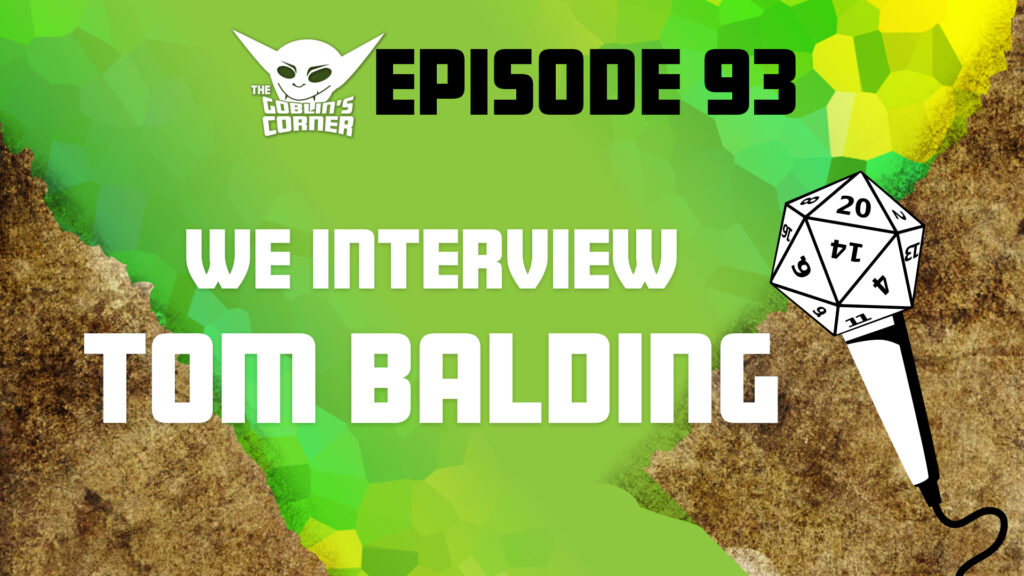 Episode 93: We Interview Tom Balding