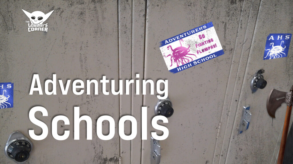Episode 109: Adventuring Schools
