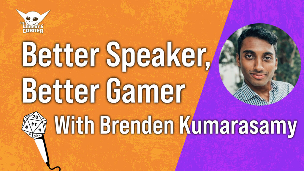 Episode 123: Better Speaker, Better Gamer