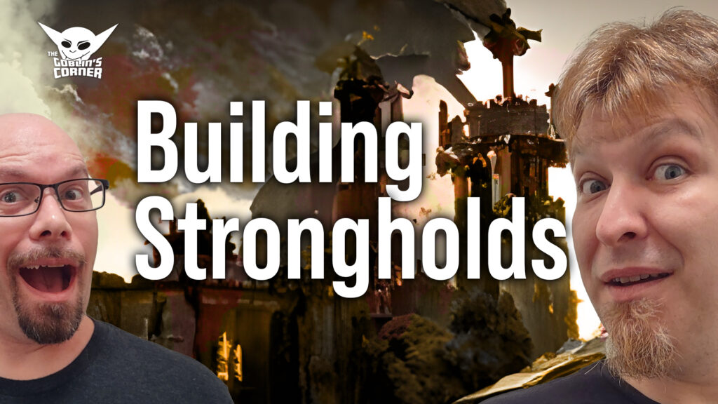 Episode 126: Building Strongholds
