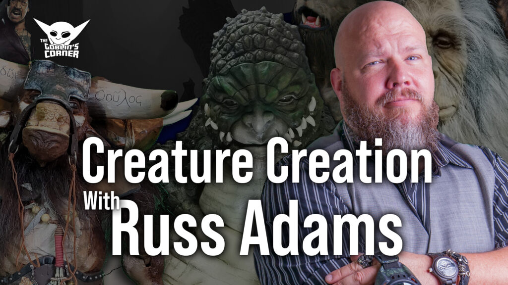 Episode 132: Creature Creation With Russ Adams