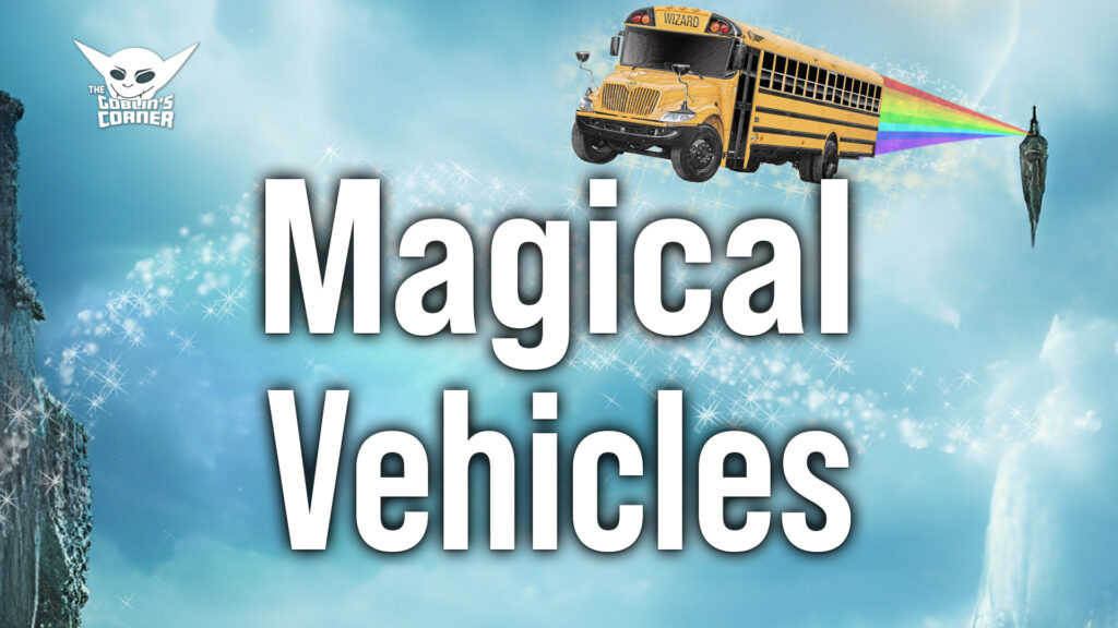 Episode 141: Magical Vehicles