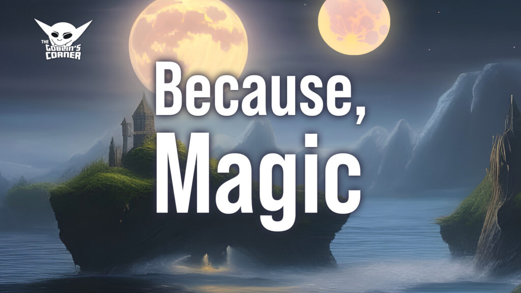 Episode 153: Because, Magic