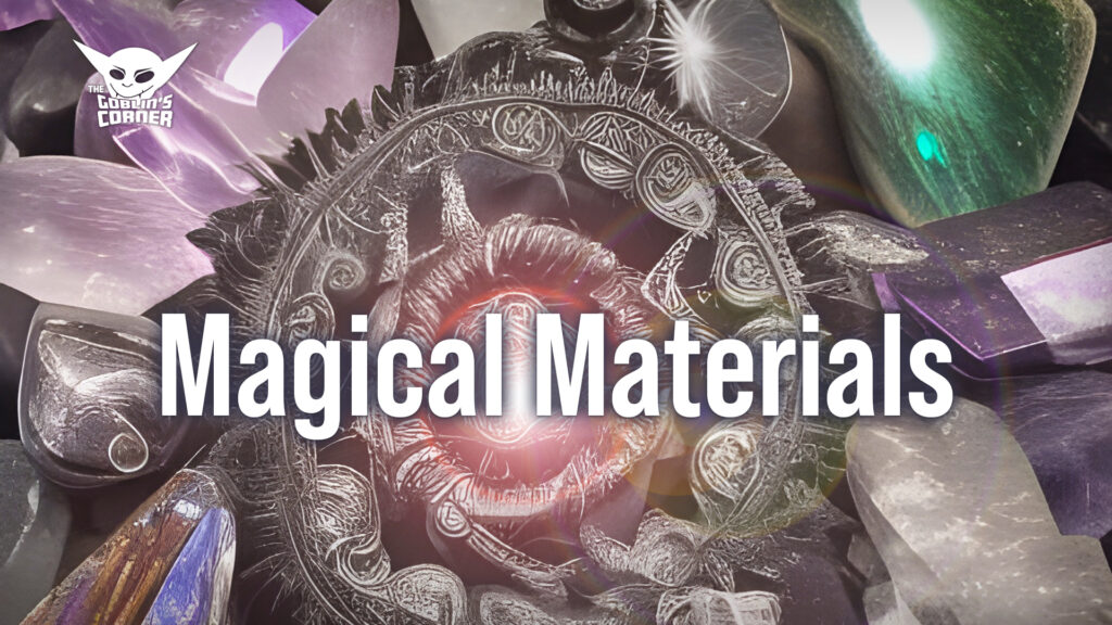 Episode 159: Magical Materials