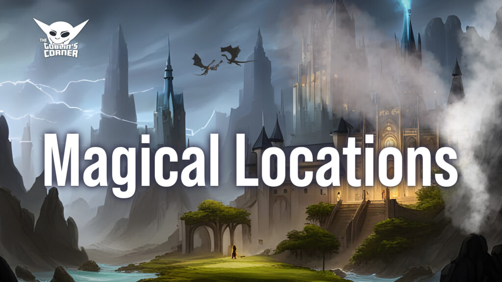 Episode 166 - Magical Locations
