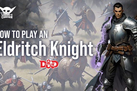 how to play an eldritch knight in D&D5e