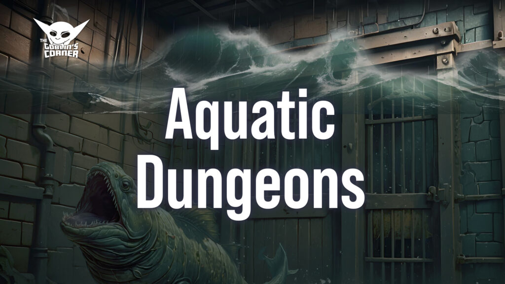 Episode 190 - Aquatic Dungeons for D&D