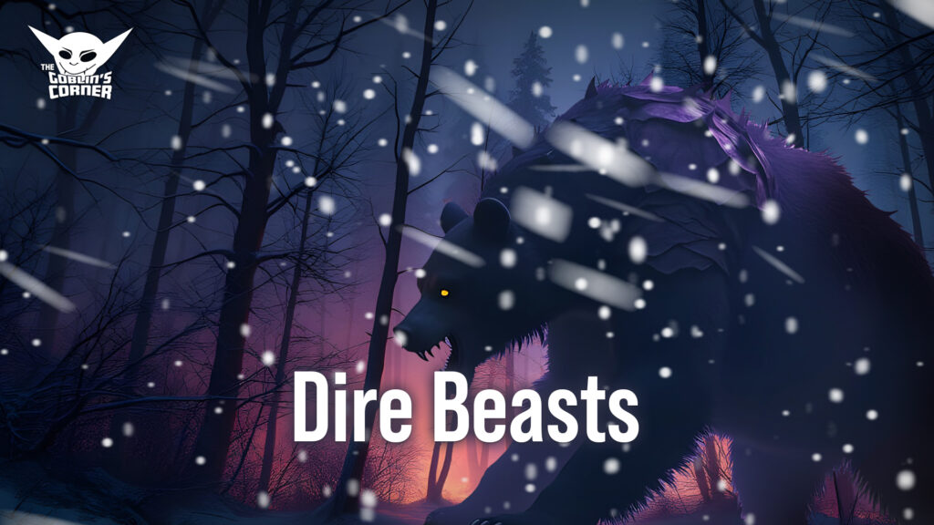 Episode 197 - New Dire Beasts for D&D 5e
